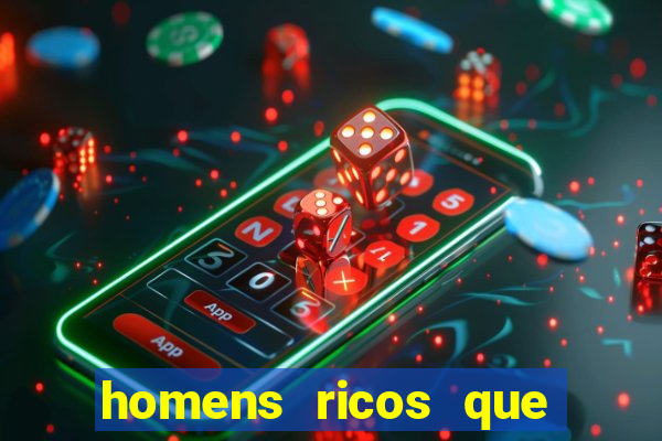 homens ricos que querem bancar whatsapp 2024